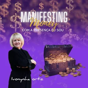 Imagem do curso MANIFESTING MONEY COM A PRESENÇA EU SOU