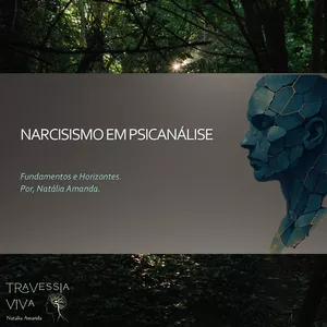 Imagem de capa para o Ebook Narcisismo em Psicanálise: Fundamentos e Horizontes.