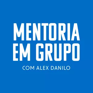 Imagem de capa para o Curso online Mentoria em Grupo com o Alex Danilo