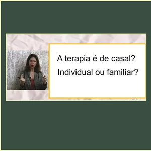 Imagem do curso A terapia é de casal, individual ou familiar?