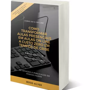 Imagem de capa para o Ebook Como transformar aulas presenciais em aulas Online a custo zero em tempos de crise
