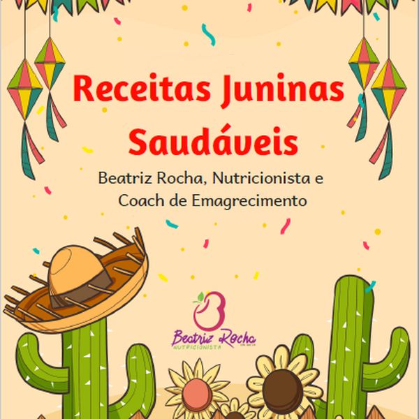 Receitas Juninas Saudáveis Beatriz Rocha Learn A New Skill Ebooks Or Documents Hotmart