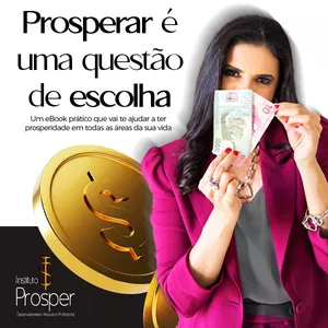Curso PROSPERAR É UMA QUESTÃO DE ESCOLHA!