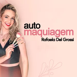 Imagem de capa para o Curso online Curso de Automaquiagem Iniciante - Rafaela Del Grossi