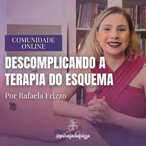 Imagem de capa para o Curso online Assinatura - Comunidade Descomplicando a Terapia do Esquema