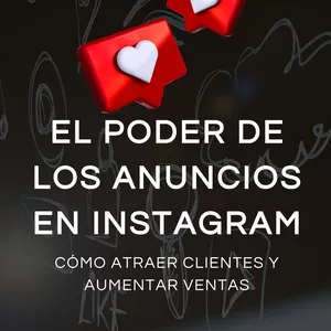 Imagen de portada para Ebook EL PODER DE LOS ANUNCIOS EN INSTAGRAM  (Como atraer clientes y Aumentar ventas)