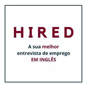 Imagem de capa para o Curso online HIRED - Inglês para entrevistas de emprego