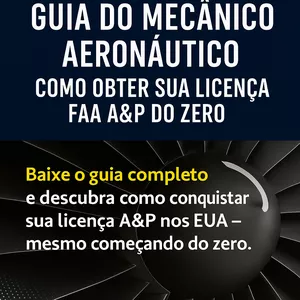 Imagem de capa para o Ebook Guia do Mecânico Aeronáutico: Como Obter Sua Licença FAA A&amp;P do Zero