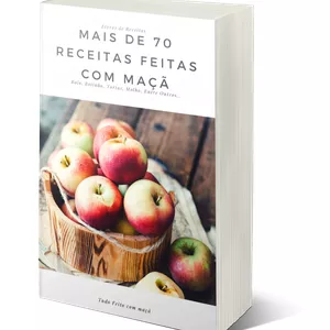 Imagem de capa para o Ebook Mais de 70 Receitas Feitas com Maçã