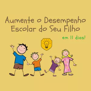 Imagem do curso Aumente o Desempenho Escolar do Seu Filho em 11 dias