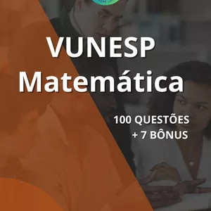 Imagem de capa para o Ebook VUNESP - MATEMÁTICA: 100 Questões + 7 bônus