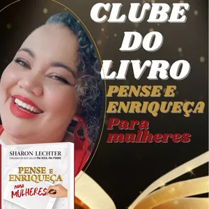 Imagem de capa para o Curso online Clube do Livro - Pense e Enriqueça Para Mulheres