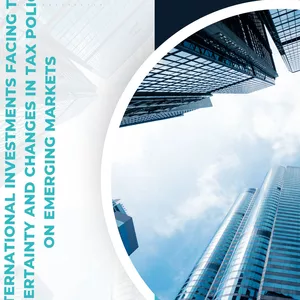 Cover image for Ebook International Investments Facing Tax Uncertainty and Changes in Tax Policies on Emerging Markets