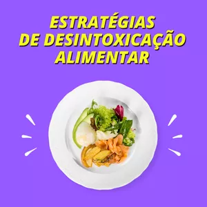 Imagem principal do produto ESTRATÉGIAS DE DESINTOXICAÇÃO ALIMENTAR