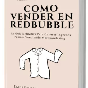 Imagen principal del producto Redbubble En Español: La Guía Definitiva