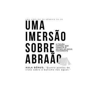 Imagem de capa para o Curso online IMERSÃO EM GÊNESIS 12-25: QUEM É O VERDADEIRO HERDEIRO?