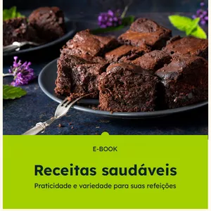 Imagem de capa para o Ebook Receitas Saudáveis + praticidade e variedade para suas refeições 