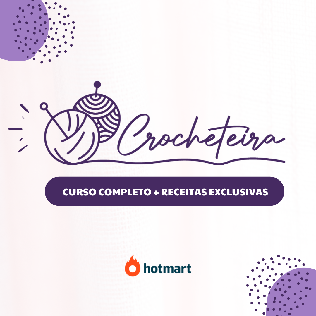 Curso Crocheteira |  Curso + Gráficos