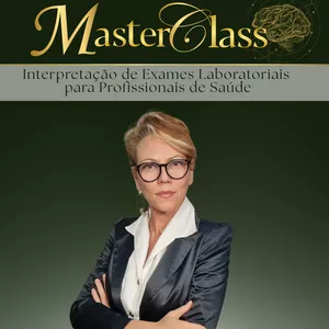 Imagem de capa para o Curso online MASTERCLASS – Interpretação de Exames Laboratoriais (SEM CONSULTORIA)