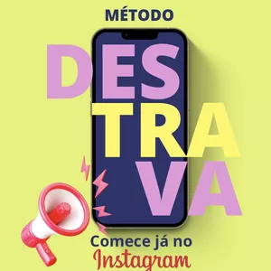 Método Destrava - Comece já no Instagram 