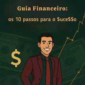 Imagem de capa para o Ebook Guia Financeiro: os 10 passos para o $uce$$o