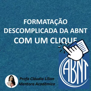 Imagem de capa para o Curso online FORMATAÇÃO DESCOMPLICADA DA ABNT COM UM CLIQUE 