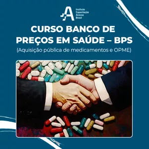 Imagem do curso CURSO BANCO DE PREÇOS EM SAÚDE – BPS (Aquisição pública de medicamentos e OPME)