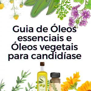 Imagem de capa para o Curso online Guia de Óleos Vegetais e Essenciais para candidíase