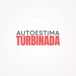Imagem de capa para o Curso online Autoestima Turbinada