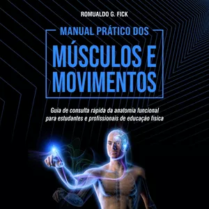 Imagem de capa para o Ebook Manual Prático dos Músculos e Movimentos