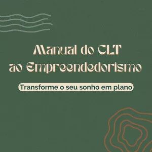 Imagem de capa para o Ebook Manual do CLT ao Empreendedorismo