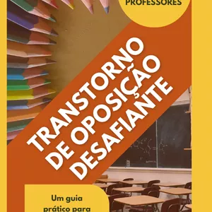 Imagem de capa para o Ebook TRANSTORNO DE OPOSIÇÃO DESAFIANTE (TOD):  35 DICAS PARA PROFESSORES