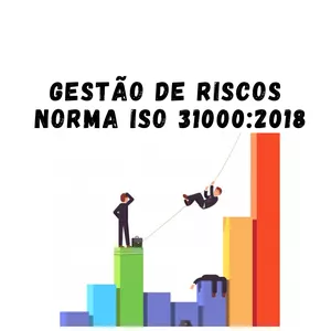 Curso em Gestão de Riscos: Norma ISO 31000:2018