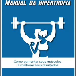 Imagem de capa para o Ebook MANUAL DA HIPERTROFIA