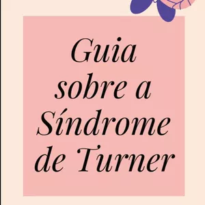 Imagem principal do produto Guia Sobre a Síndrome de Turner 