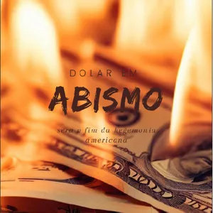 Imagem de capa para o Ebook Dólar em Abismo