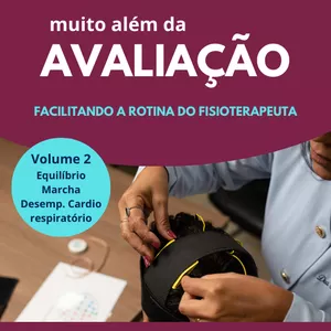 Imagem de capa para o Ebook Muito Além da Avaliação; Descomplicado a rotina do fisioterapeuta - Volume 2