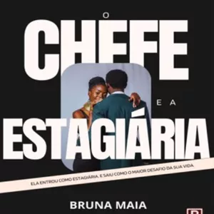 Imagem de capa para o Ebook O Chefe e a Estagiária