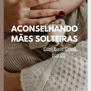 Imagem de capa para o Ebook Aconselhando Mães Solteiras