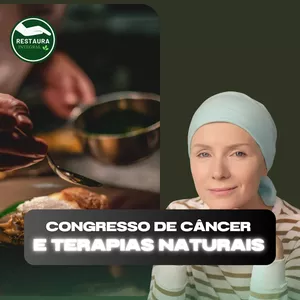 Imagem de capa para o Curso online Congresso de Câncer e Terapias Naturais