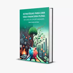 Planilha Estratégias para uma vida financeira plena: do caos às oportunidades