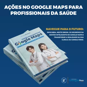 Imagem de capa para o Ebook Google Maps para Profissionais da Saúde