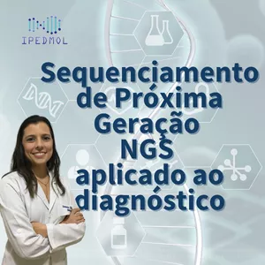 Imagem de capa para o Curso online NGS Sequenciamento de Próxima Geração Aplicado ao Diagnóstico Molecular