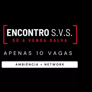 Imagem de capa para o Evento presencial Encontro S.V.S, - Network e Ambiência