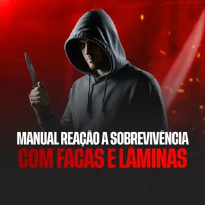 Imagem do curso MANUAL REAÇÃO A SOBREVIVÊNCIA COM FACAS E LÂMINAS