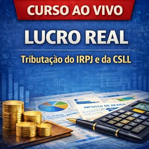 Imagem do curso LUCRO REAL - Tributação do IRPJ e da CSLL (Pontuação no PEPC) - GRAVADO - 04 a 06/03/2026