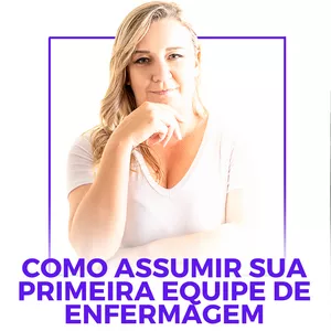 Imagem de capa para o Curso online Como Assumir sua Primeira Equipe de Enfermagem