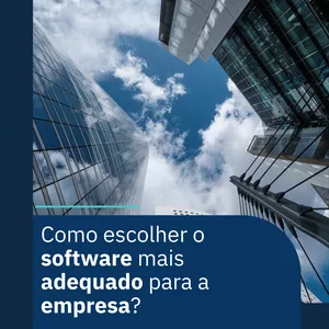 Imagem de capa para o Ebook Como escolher o software mais adequado para a empresa?