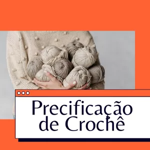 Imagem de capa para o Curso online Precificação de Crochê