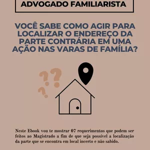 Imagem de capa para o Ebook MANUAL PRÁTICO PARA LOCALIZAR O ENDEREÇO DA PARTE CONTRÁRIA EM UMA AÇÃO NAS VARAS DE FAMÍLIA.